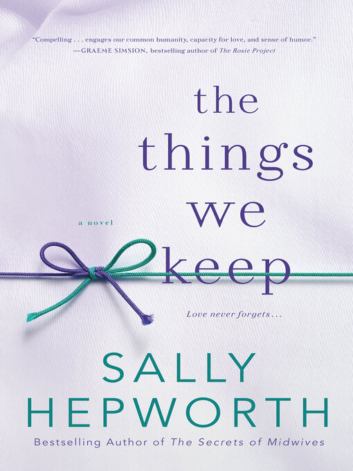 Title details for The Things We Keep by Sally Hepworth - Available